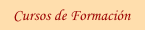 Cursos de Formaci�n
